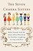 The Seven Chakra Sisters: Make Friends with the Inner Allies Who Keep You Healthy, Laughing, Loving, and Wise