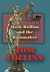Mark Rollins and the Rainmaker (Mark Rollins Adventures)