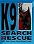 K9 Search and Rescue