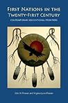 First Nations in the Twenty-First Century: Contemporary Educational Frontiers