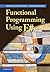Functional Programming Using F#