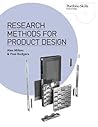 Research Methods for Product Design (Portfolio Skills Product Design) Research Methods for Product Design (Portfolio Skills Product Design)