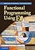 Functional Programming Using F#