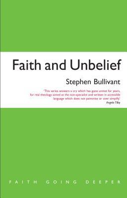 Faith and Unbelief (Faith Going Deeper)