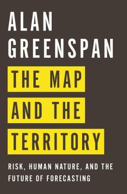 The Map and the Territory: Risk, Human Nature, and the Future of Forecasting (Hardcover)