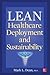 Lean Healthcare Deployment and Sustainability
