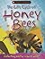 The Life Cycle of Honey Bees (Creepy Crawlies)