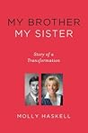 My Brother My Sister: Story of a Transformation