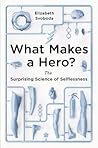 What Makes a Hero...