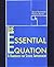 The Essential Equation: A H...