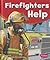 Firefighters Help