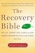 The Recovery Bible by Bill Wilson