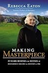 Making Masterpiece: 25 Years Behind the Scenes at Masterpiece Theatre and Mystery! on PBS