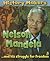Nelson Mandela... and His Struggle for Freedom (History Makers)