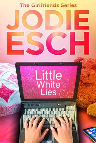 Little White Lies (The Girlfriends, #1)