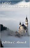 Love...Resurrected