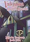 Valentina and The Haunted Mansion by Majanka Verstraete
