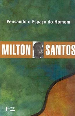 Pensando o Espaço do Homem