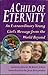 A Child of Eternity: An Ext...