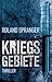 Kriegsgebiete by Roland Spranger