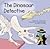 The Dinosaur Detective (Read-To-Me)