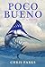 Poco Bueno
