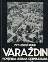 Povijesna urbana cjelina grada Varaždina Povijesna urbana cjelina grada Varaždina