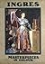 Ingres. Masterpieces in Colour