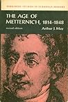 The Age of Metternich 1814 - 1848