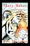 Mary Baker and The Eye of the Tiger by D.M. Cherubim