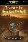 The Squire, His Knight, and His Lady (The Squire's Tales, #2) The Squire, His Knight, and His Lady