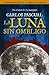 La luna sin ombligo by Carlos Pascual
