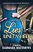 Lies Unleashed by Tammara Mathews