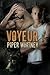 Voyeur by Piper Whitney