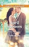 April Showers by Holly Jacobs April Showers by Holly Jacobs