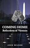 Coming Home: Reflections of Vietnam Coming Home: Reflections of Vietnam