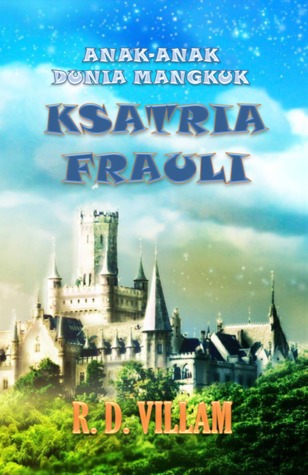 Ksatria Frauli (Anak-Anak Dunia Mangkuk, #2)
