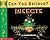 Can you believe?: Insects