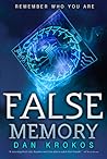 False Memory by Dan Krokos