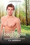 The Carnivorous Vegan The Carnivorous Vegan
