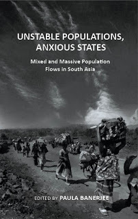 Unstable Populations, Anxious States: Mixed and Massive Flows in South Asia