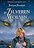De zilveren wolvin (De boeken van de Varulven, #1)