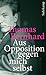 Aus Opposition gegen mich selbst