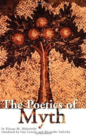 The Poetics of Myth (Theorists of Myth)