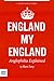 England My England: Anglophilia Explained