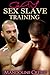 Gay Sex Slave Training (Reluctantly Dominated by Barbarians,#1)