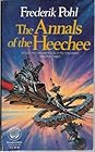 The Annals of the Heechee (Heechee Saga, #4)