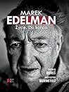Marek Edelman. Ży...