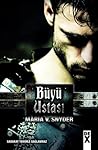 Büyü Ustası by Maria V. Snyder
