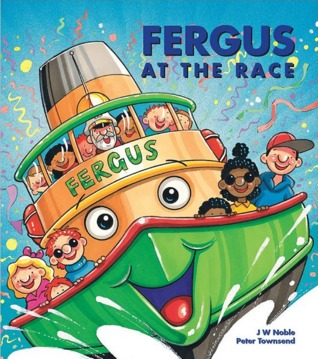 Fergus at the Race (Fergus the Ferry, #4)